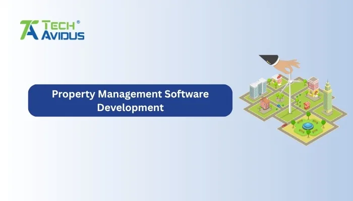 Property Management Software Development: A Strategic Guide 